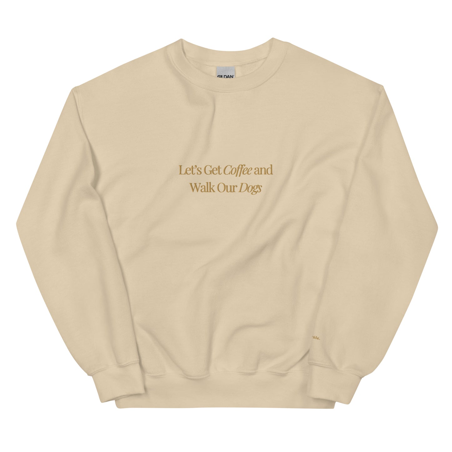 Let’s Get Coffee /  Embroidered - Crewneck