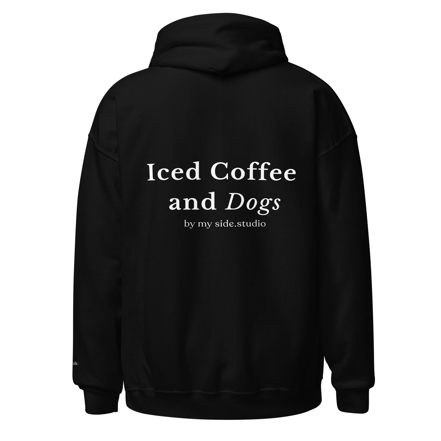 Iced Coffee and Dogs - Hoodie